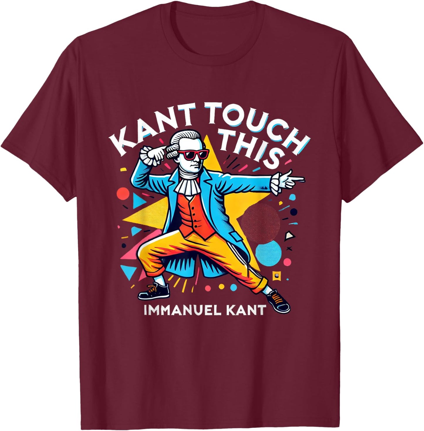 Philosophy Gifts for Students Immanuel Kant Funny Philosophy T-Shirt - T-Shirt | Maroon