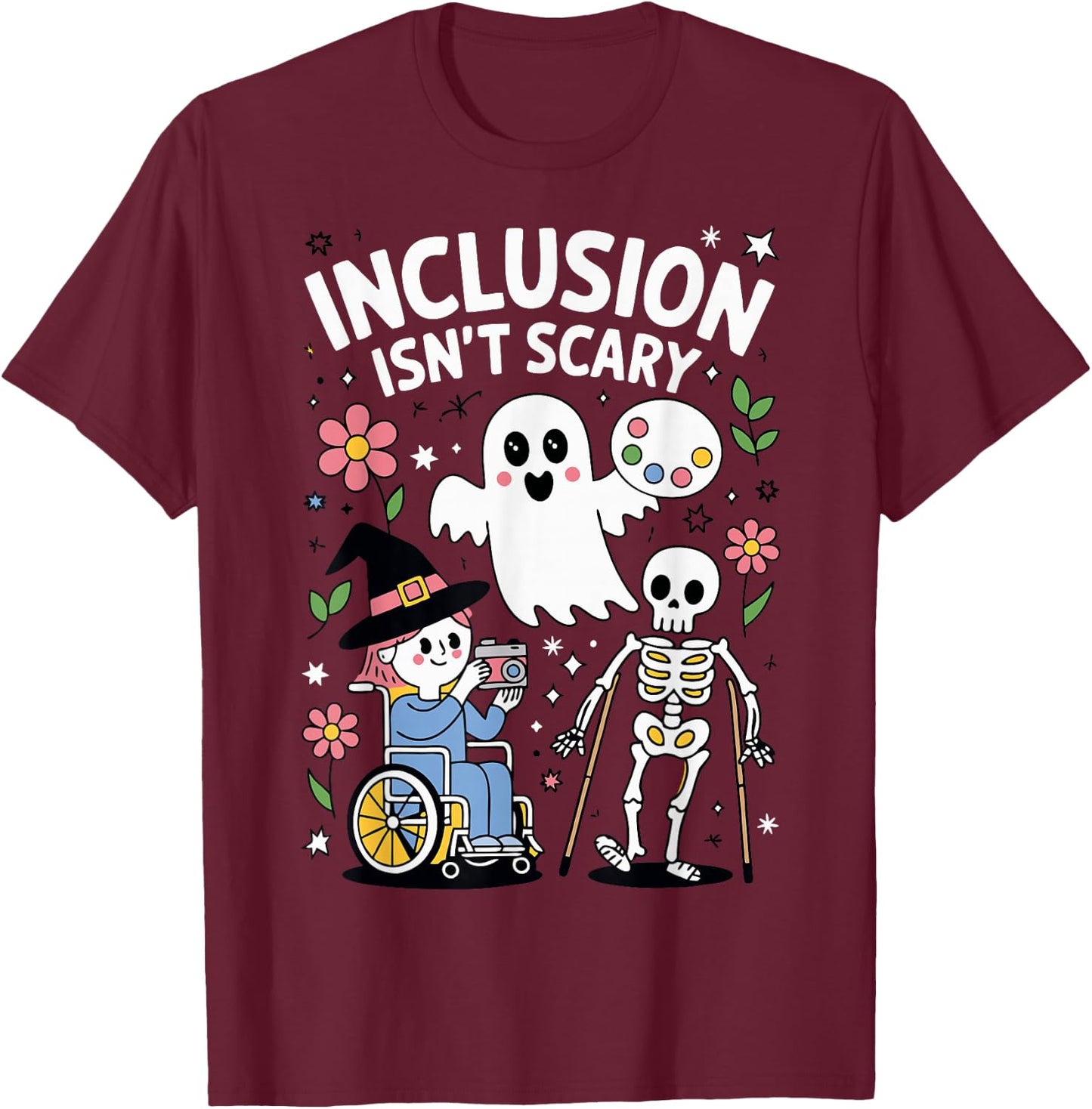 Inclusion Isn't Scary T-Shirt - T-Shirt | Maroon