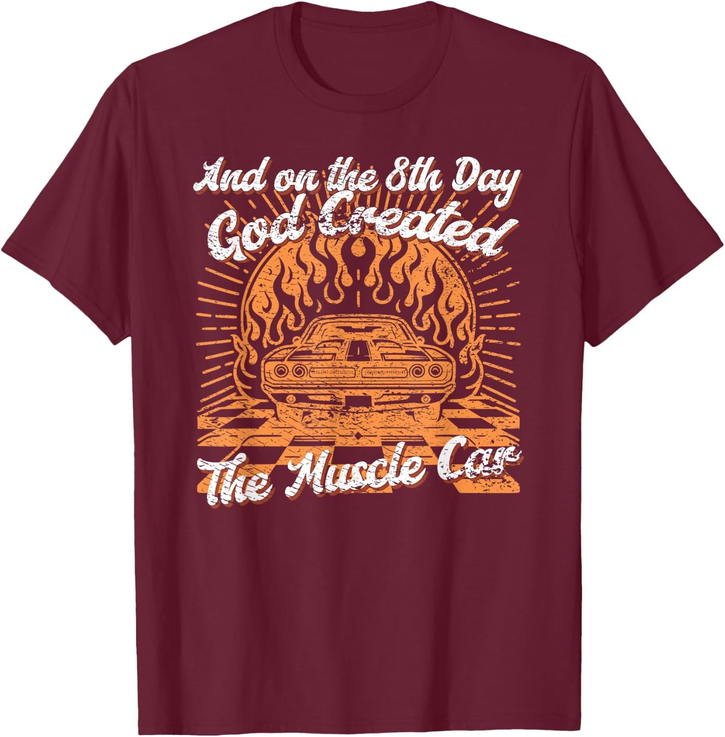Vintage On The 8th Day God Created Muscle Cars T-Shirt - T-Shirt | Maroon