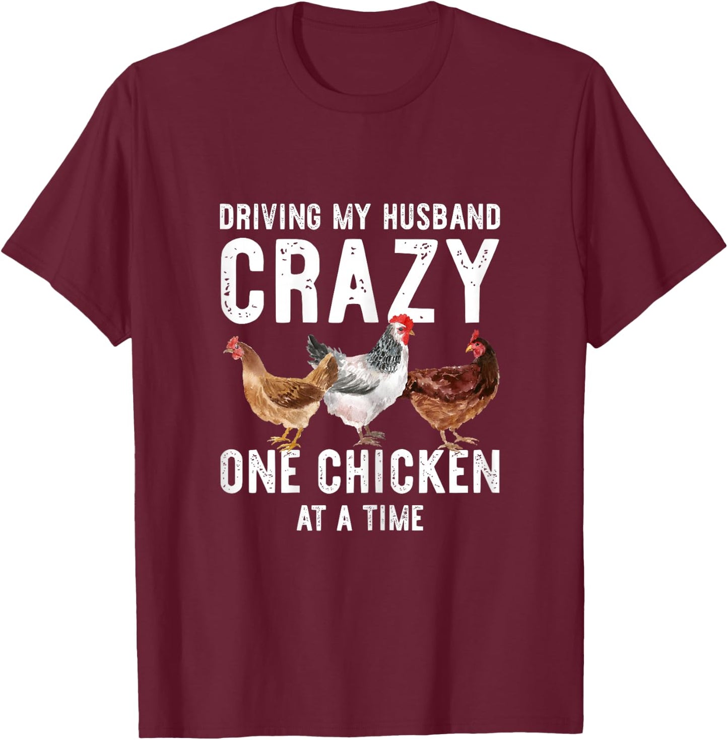 One Chicken At A Time Shirt Funny Chicken Lady Wife Mom T-Shirt - T-Shirt | Maroon