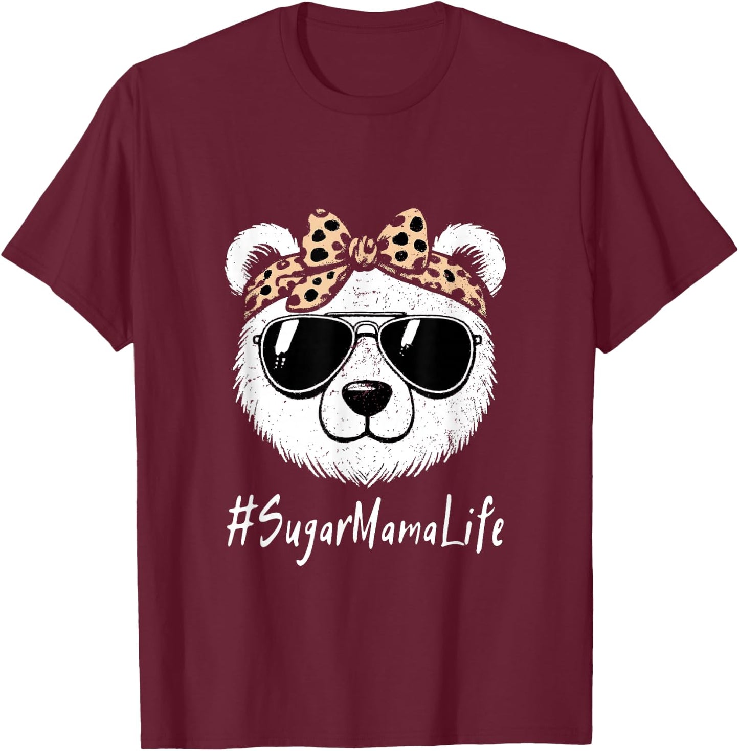 Sugar Mama Bear Life Headband Sunglasses Leopard Vintage T-Shirt - T-Shirt | Maroon
