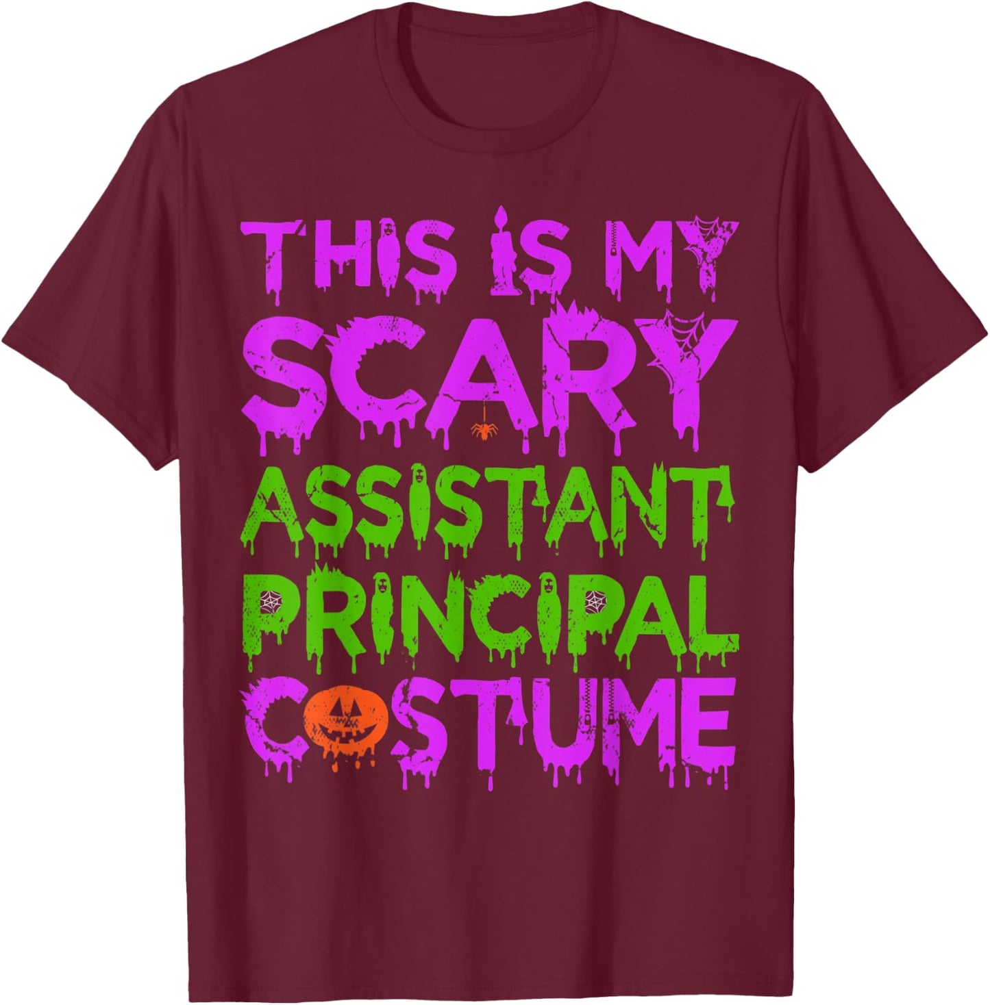 This Is My Scary Assistant Principal Costume T-Shirt - T-Shirt | Maroon