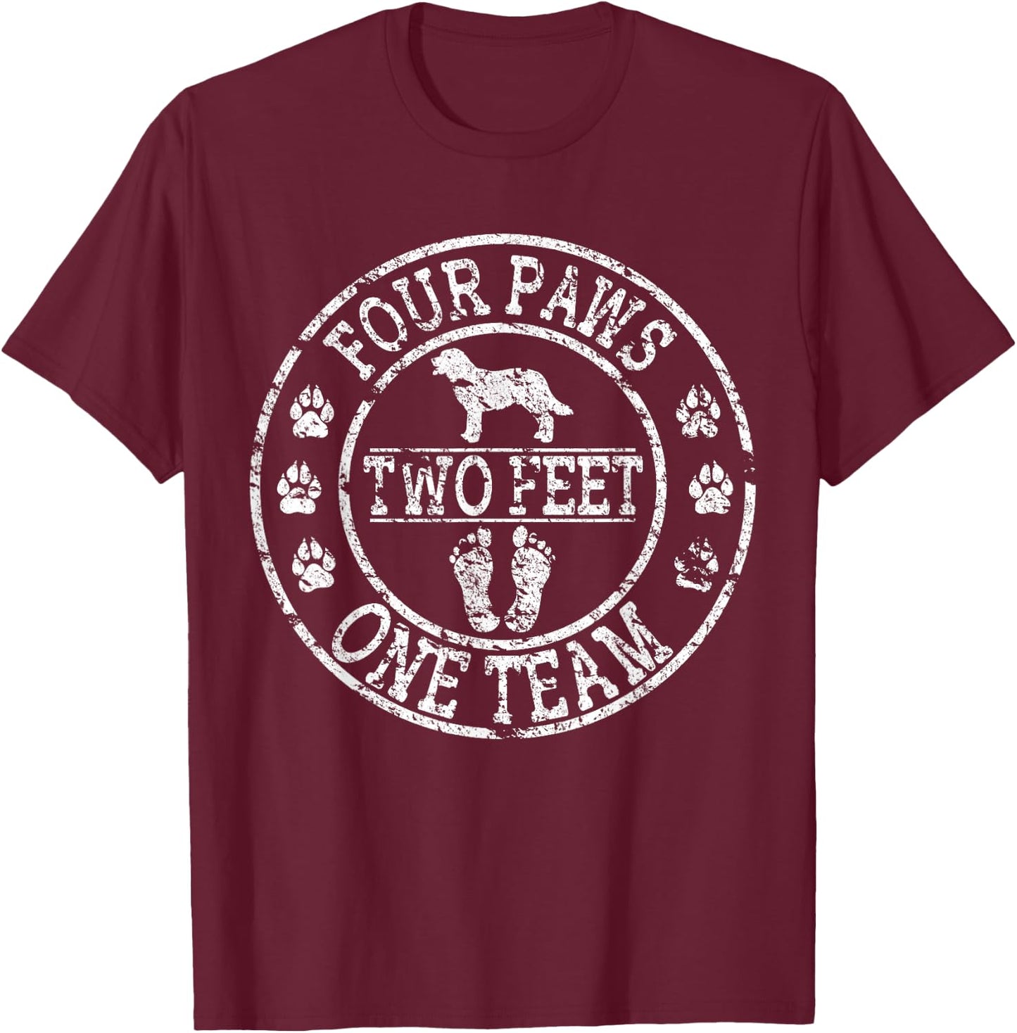Four Paws Two Feet One Team Dog Distressed T-Shirt - T-Shirt | Maroon