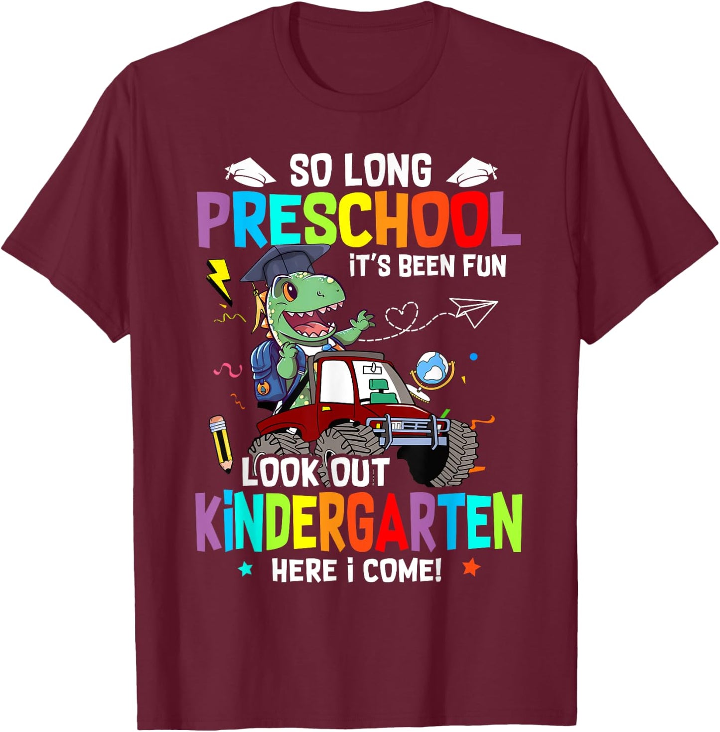 So Long Pre K It's Been Fun Look Out Kindergarten Dinosaur T-Shirt - T-Shirt | Maroon