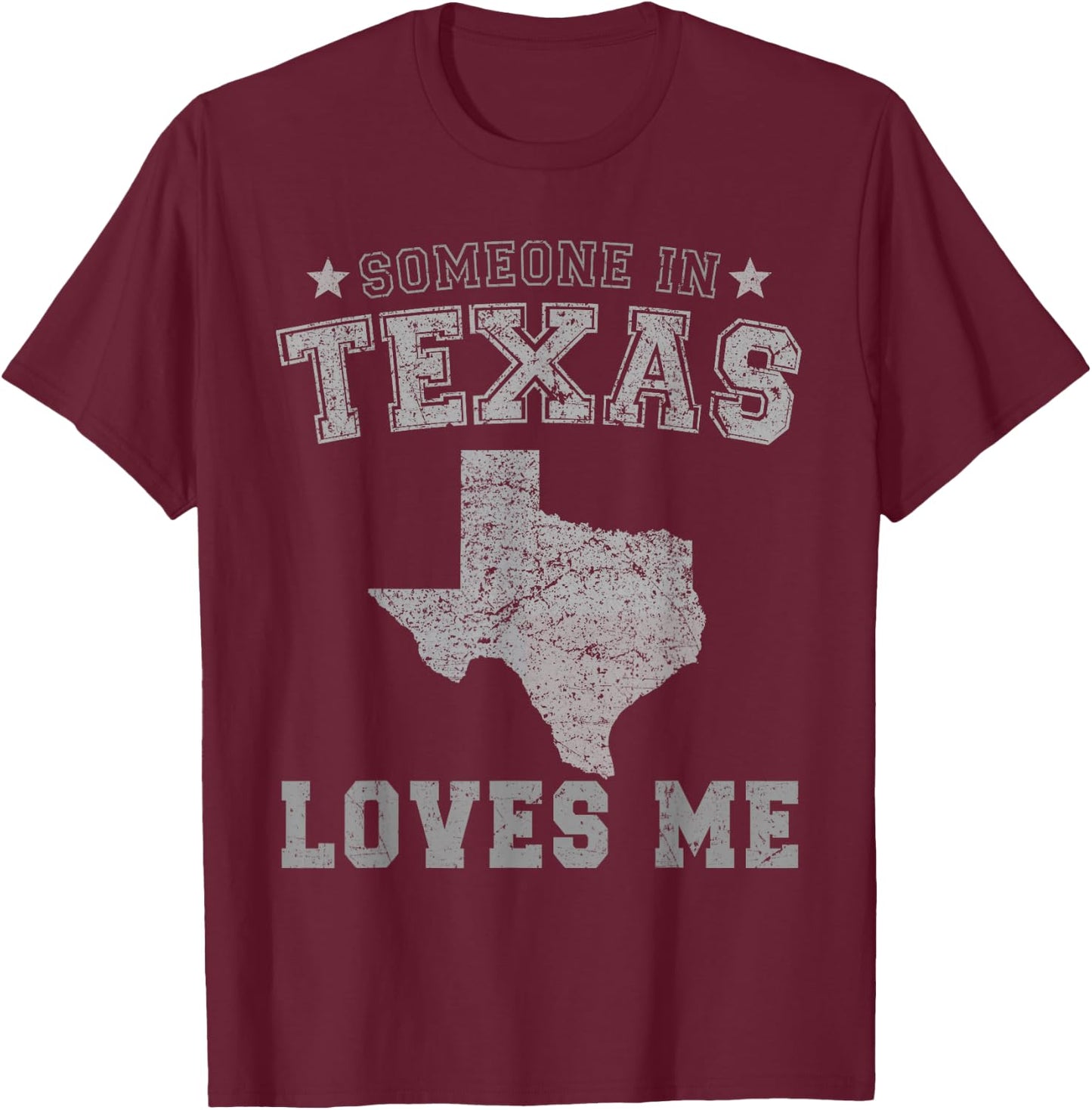 Someone in Texas Loves Me Heart Vintage State T-Shirt - T-Shirt | Maroon
