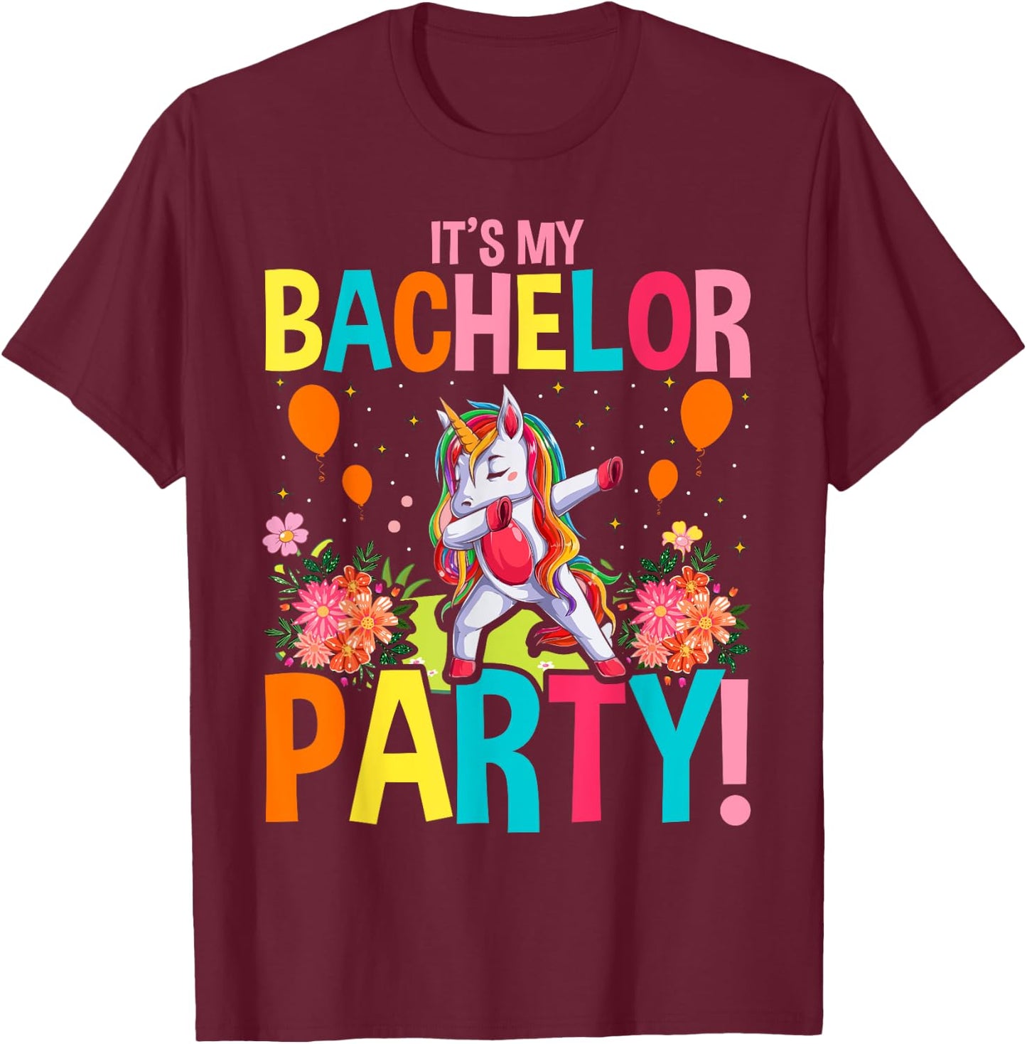 My Bachelor Party for Bachelor Party Apparel T-Shirt - T-Shirt | Maroon