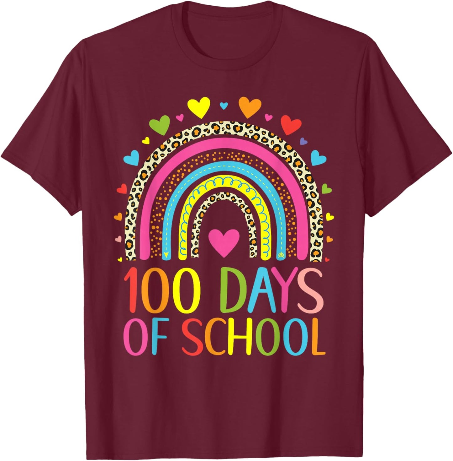 100 Days Of School Leopard Rainbow Happy 100th Day Teacher T-Shirt - T-Shirt | Maroon