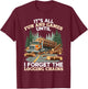 Log Truck Driver Timber Lorry Funny Logging Truck T-Shirt - T-Shirt | Maroon