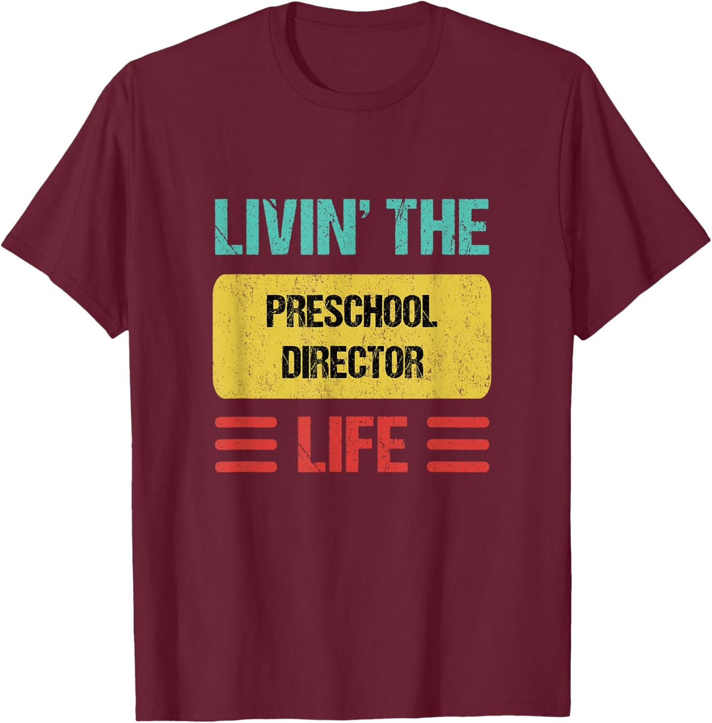 Preschool Director T-Shirt - T-Shirt | Maroon