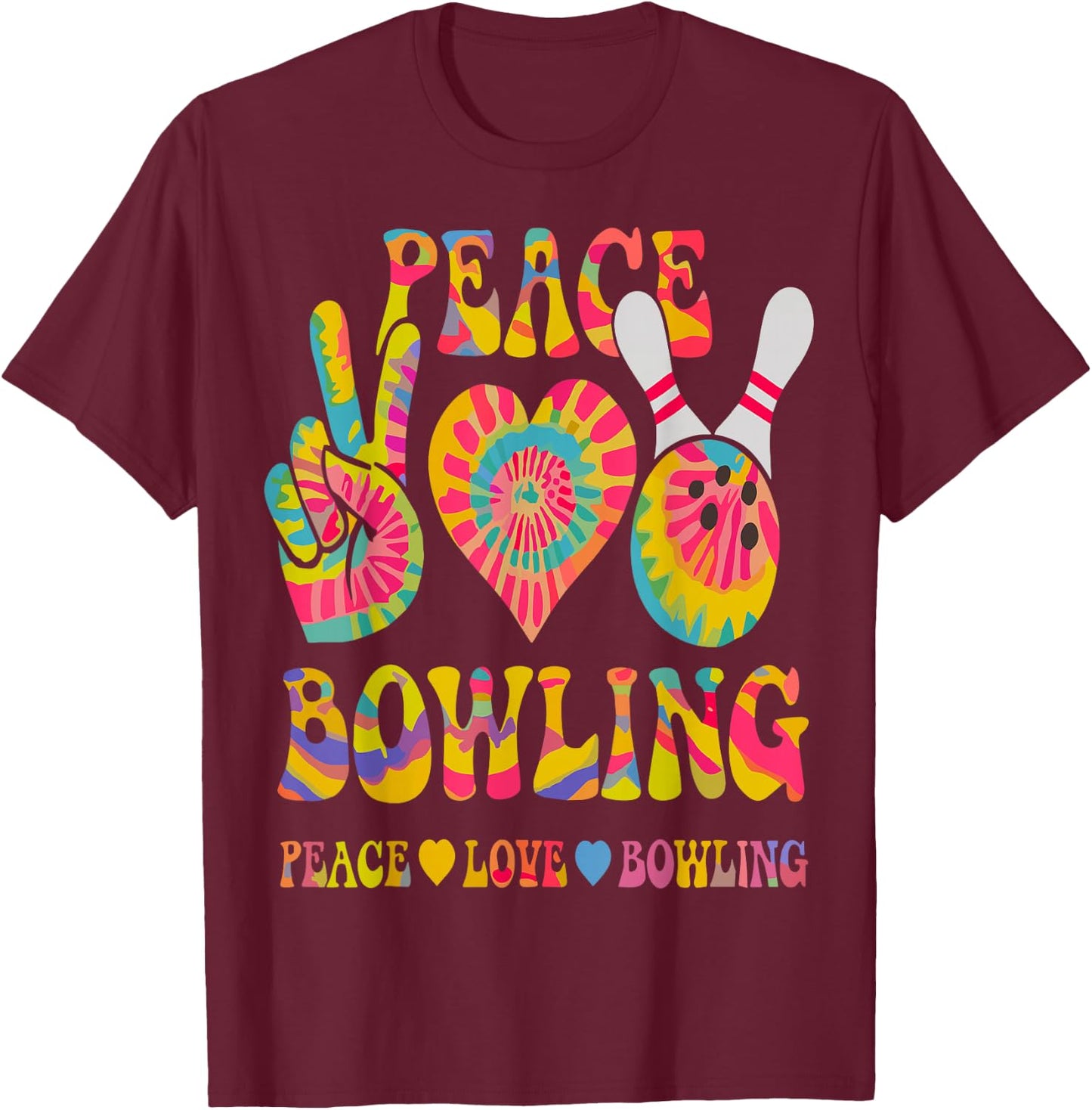 Peace Love Bowling Shirt Tie Dye Bowler Men Women Kids T-Shirt - T-Shirt | Maroon