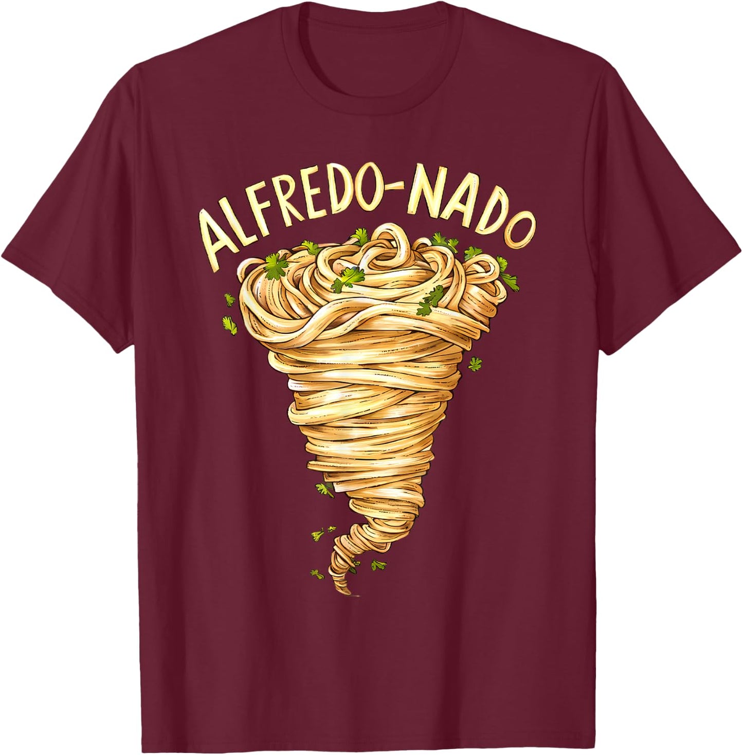 Alfredo Pasta Lover Food Fettuccine Sauce Tornado T-Shirt - T-Shirt | Maroon
