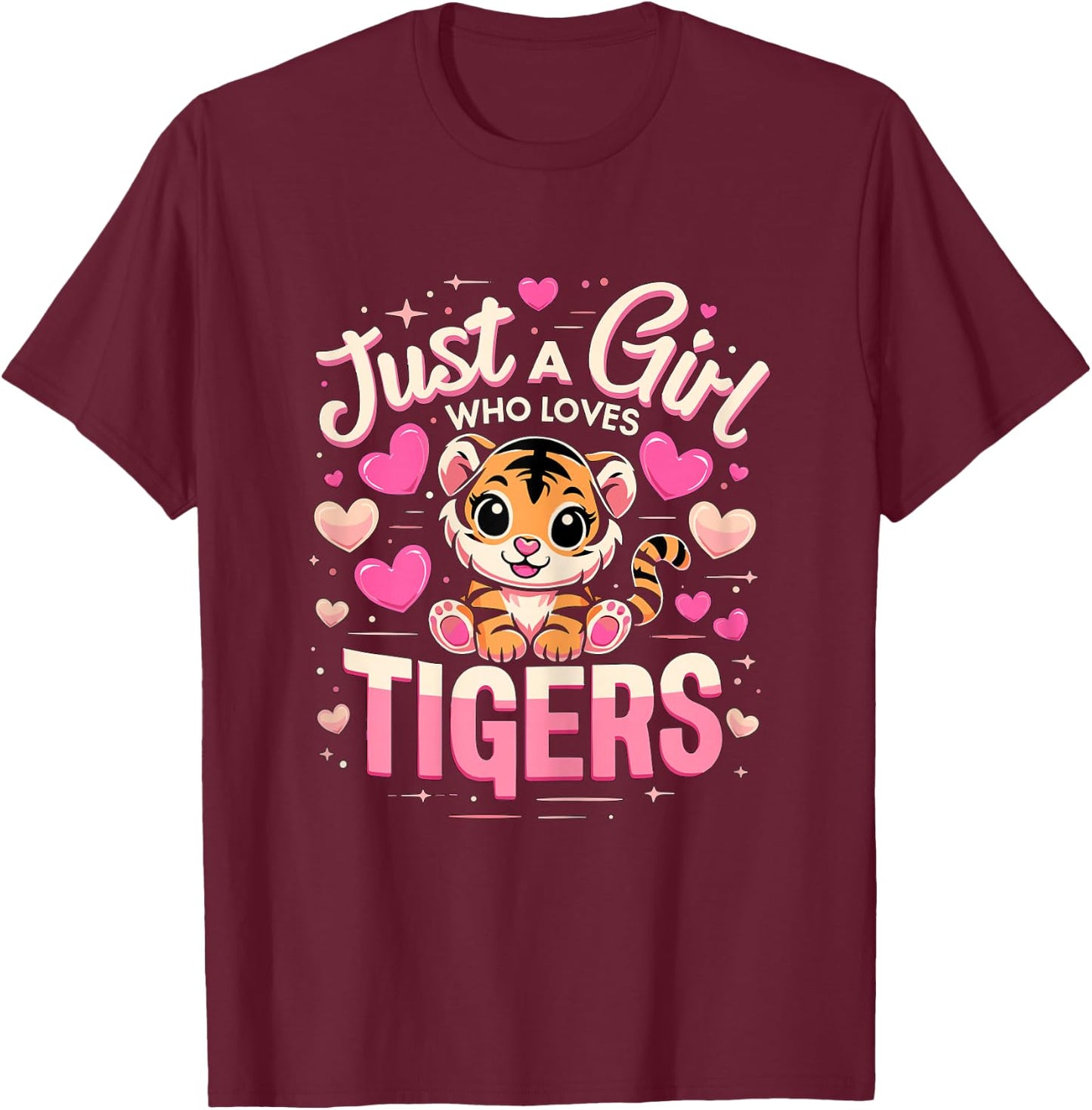 Just a Girl who loves Tigers T-Shirt - T-Shirt | Maroon