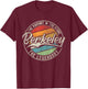 Berkeley CA | California | Vintage Distressed T-Shirt - T-Shirt | Maroon