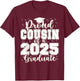 Proud Cousin of a 2025 Graduate Grad Prom Senior Graduation T-Shirt - T-Shirt | Maroon