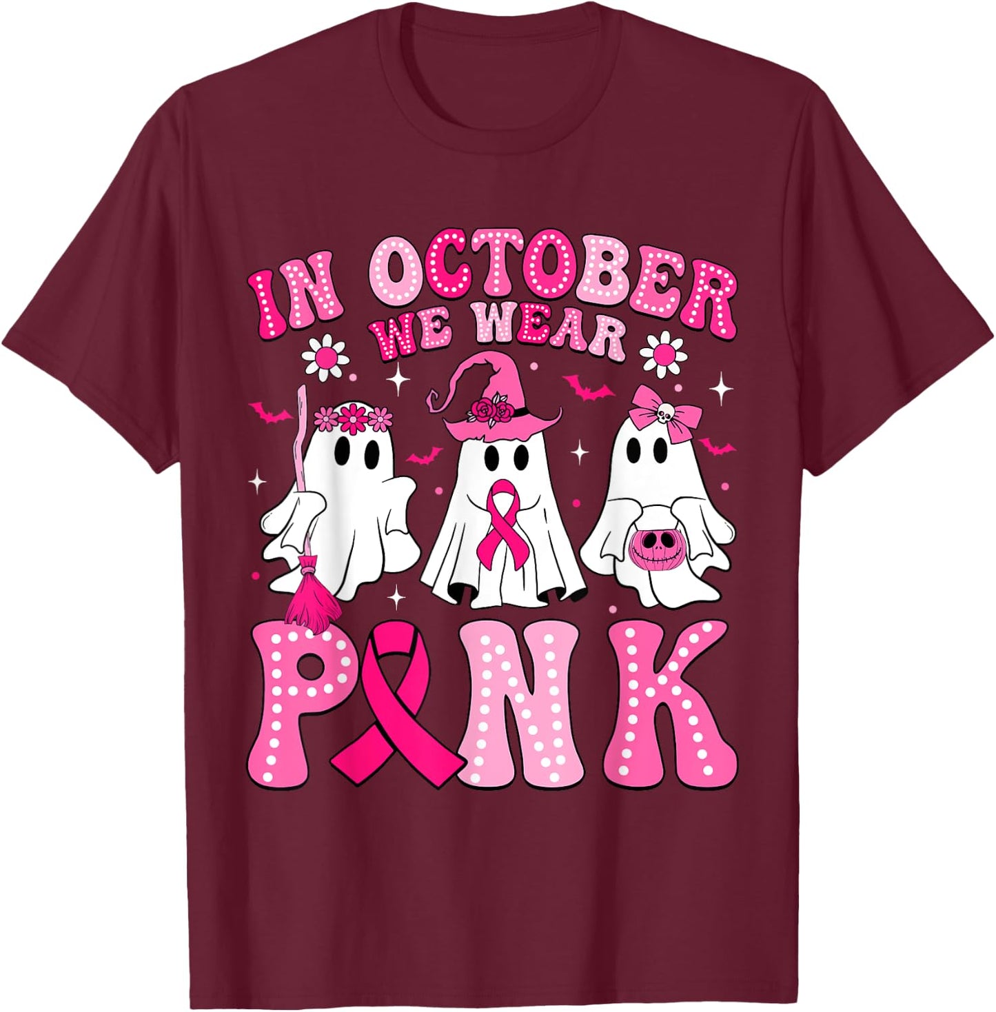 In October We Wear Pink Halloween Ghost Breast Cancer Women T-Shirt - T-Shirt | Maroon