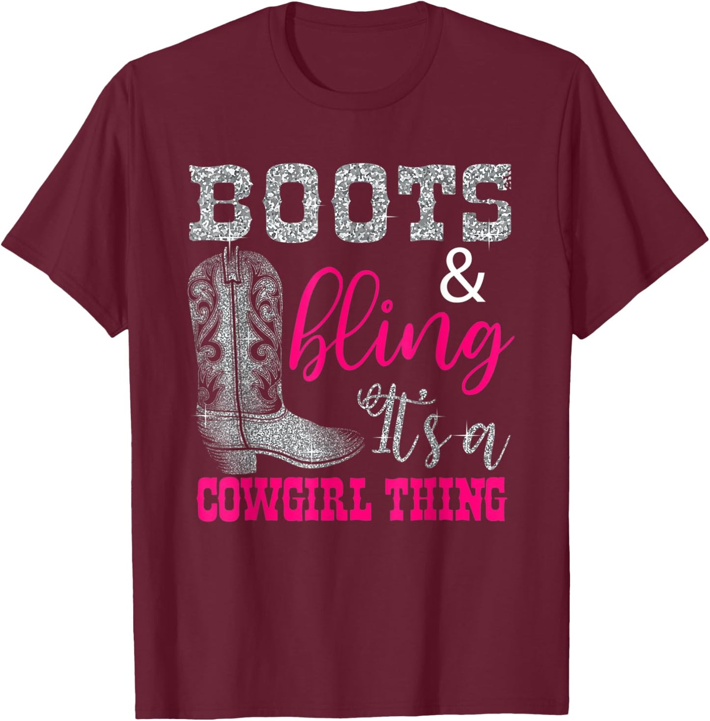 Funny Cowgirl Boots Bling Women Gift Cute Love Country Life T-Shirt - T-Shirt | Maroon