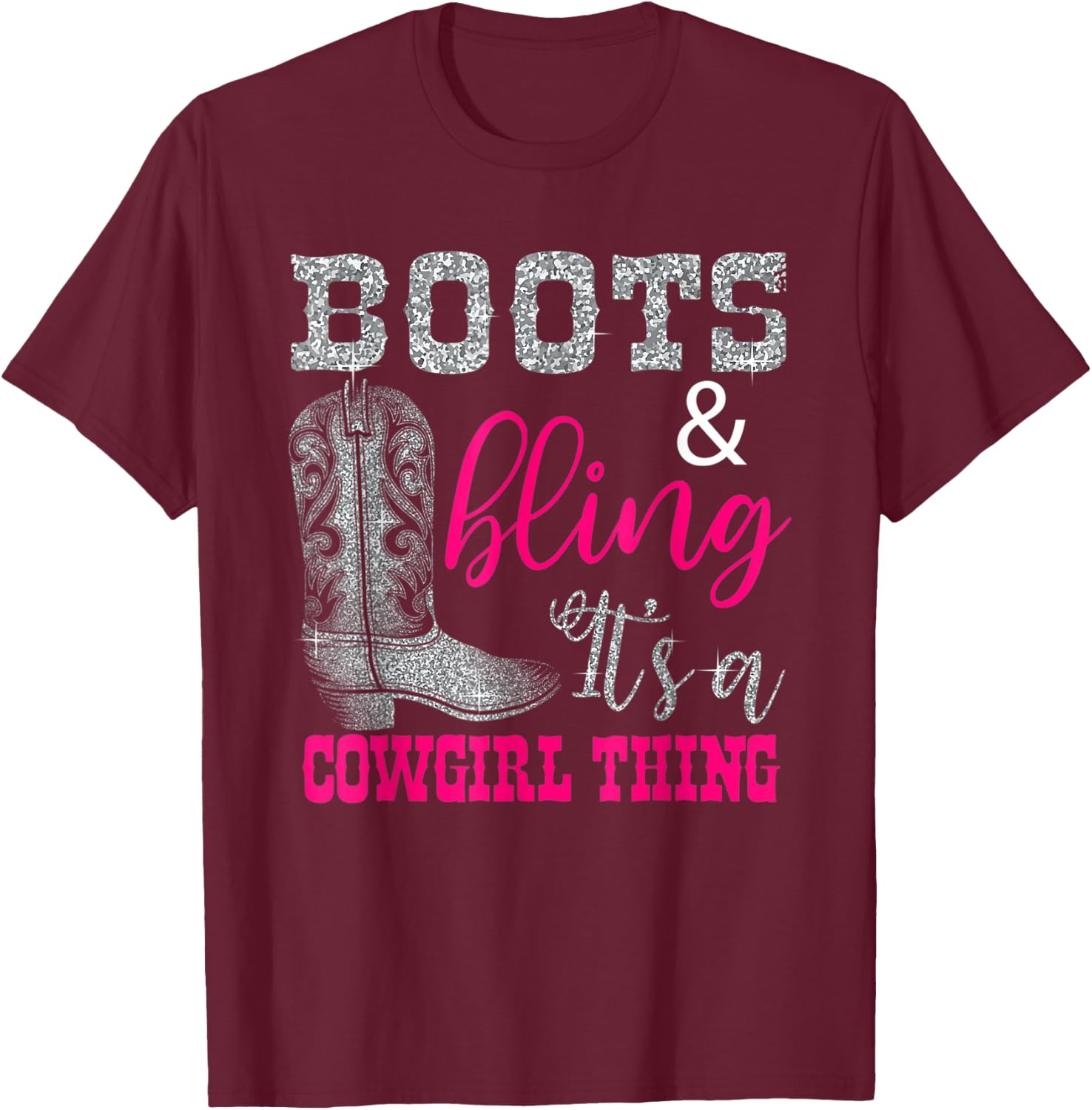 Funny Cowgirl Boots Bling Women Gift Cute Love Country Life T-Shirt - T-Shirt | Maroon