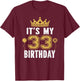It's My 33rd Birthday Gift 33 Years Old Man And Woman T-Shirt - T-Shirt | Maroon
