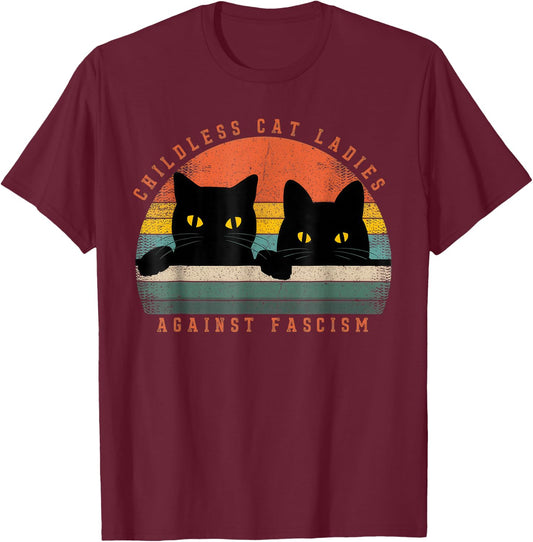 Childless Cat Ladies, Against Fascism T-Shirt - T-Shirt | Maroon