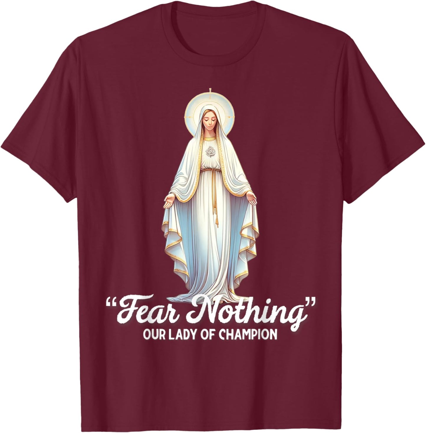 Modern Day Catholic Designs Our Lady Of Good Help Wisconsin American Catholic T-Shirt - T-Shirt | Maroon