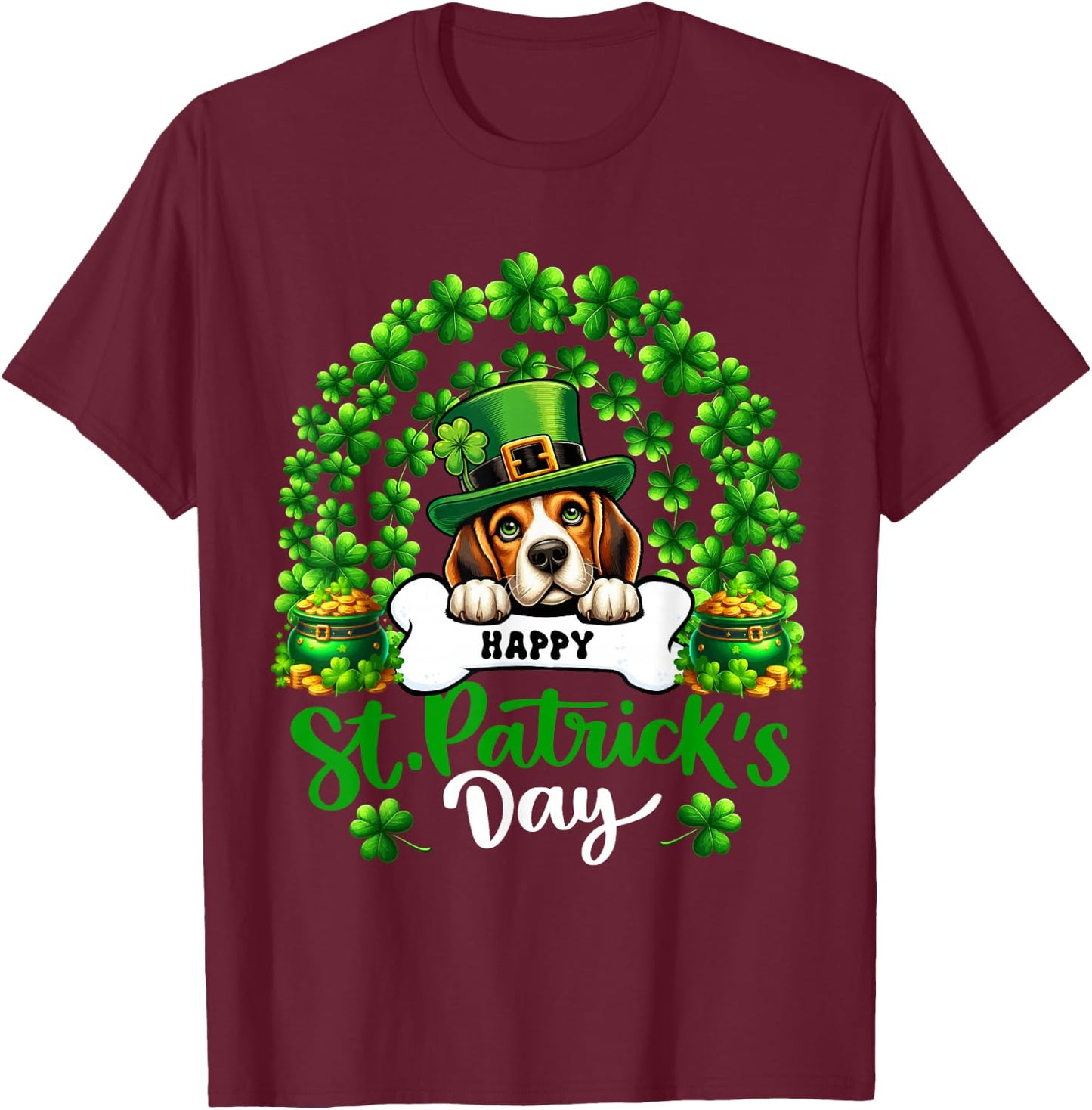Happy St. Patrick's Day Beagle Shamrocks Rainbow Lover T-Shirt - T-Shirt | Maroon