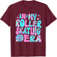 Disco In My Roller Skating Era T-Shirt - T-Shirt | Maroon