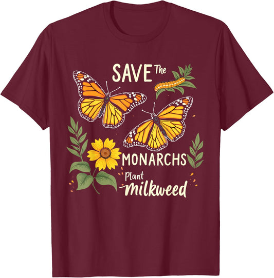 Save The Monarchs Plant Some Milkweed Butterfly T-Shirt - T-Shirt | Maroon
