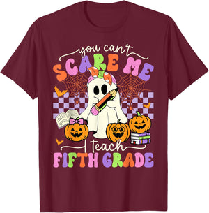 Halloween Teacher You Can't Scare Me I Teach Fifth Grade T-Shirt - T-Shirt | Maroon
