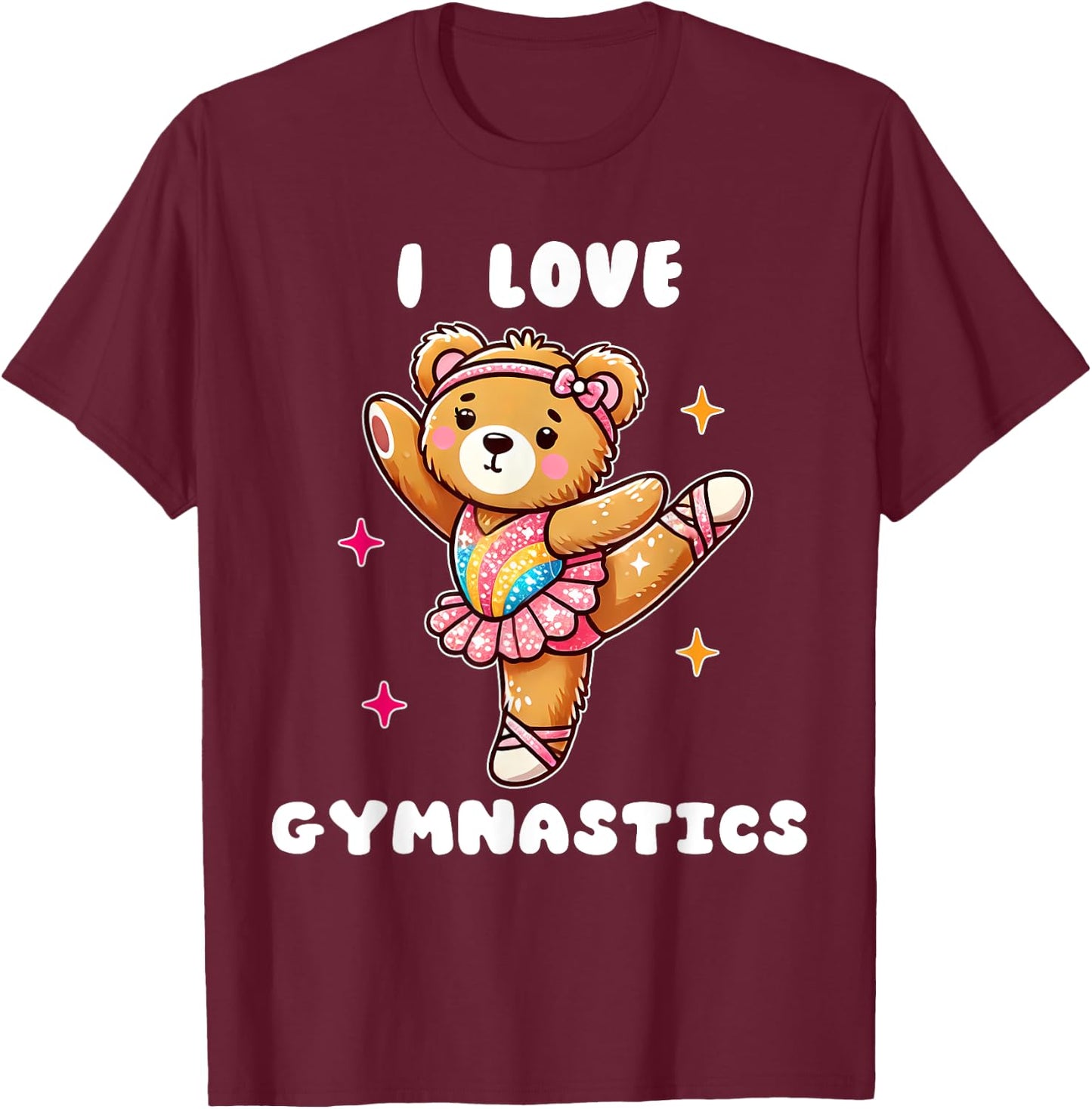 I Love Gymnastic Teddy Bear Gymnastics Cute Tiny Gymnast T-Shirt - T-Shirt | Maroon