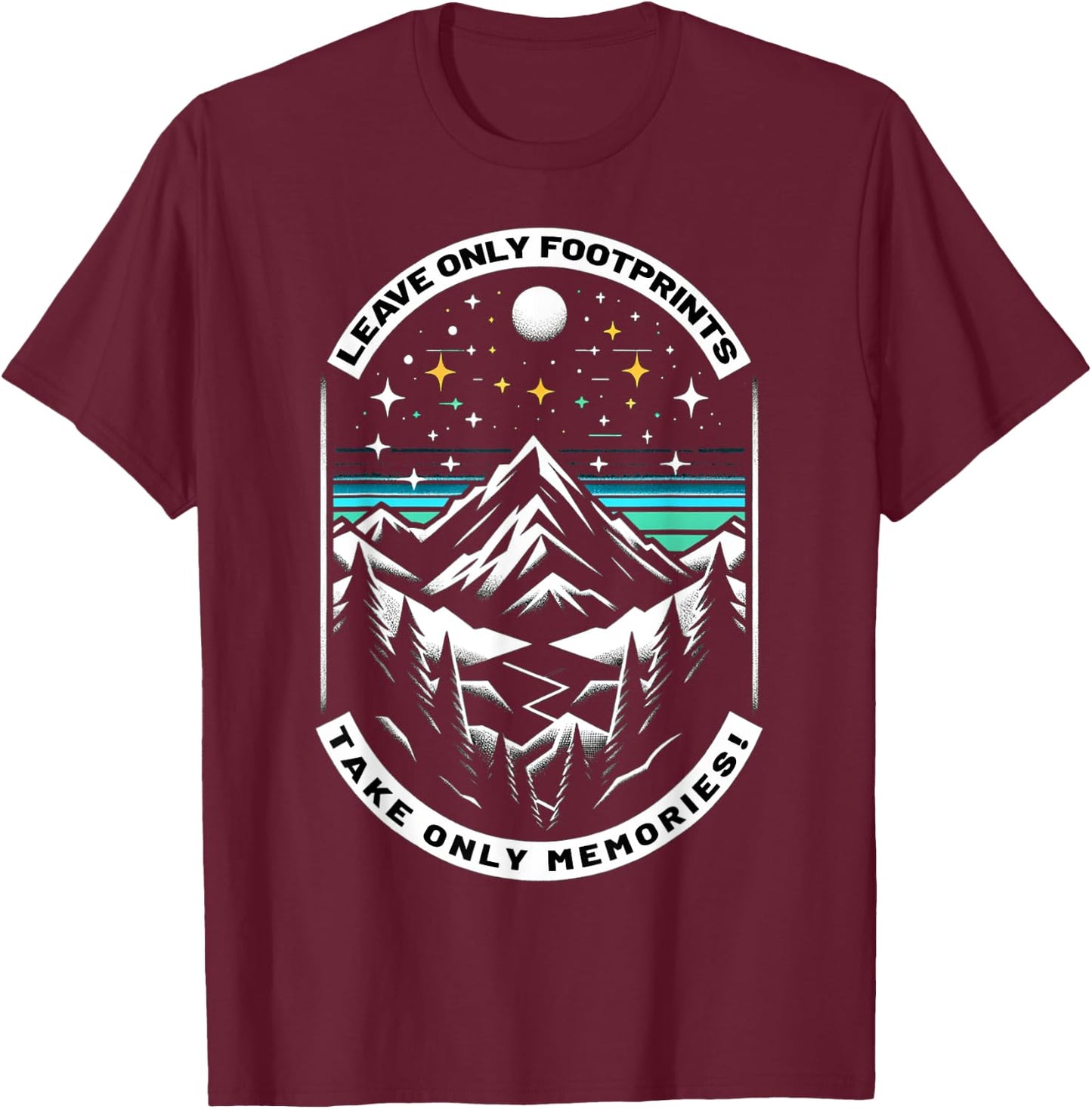 Leave Only Footprints take only Memories Hiking Climbing T-Shirt - T-Shirt | Maroon