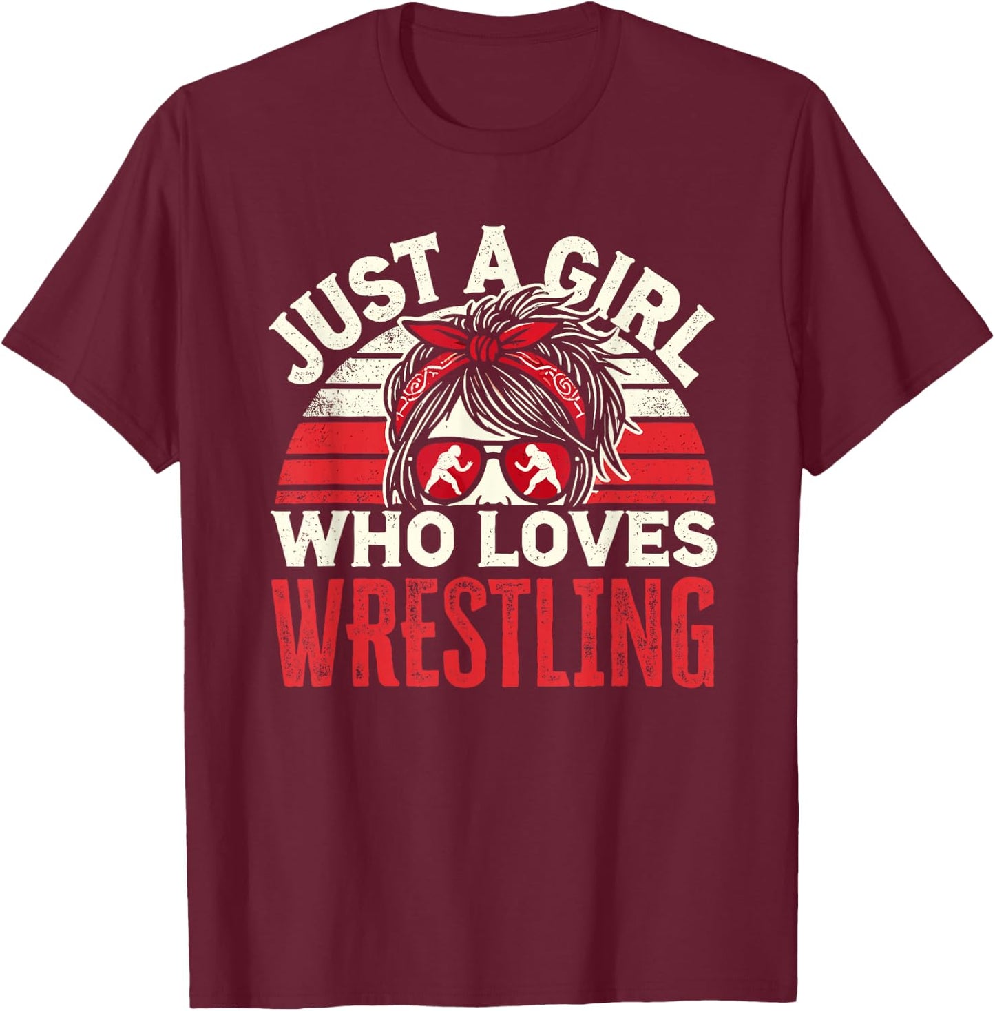 Just A Girl Who Loves Wrestling, Girls & Women, Wrestle T-Shirt - T-Shirt | Maroon