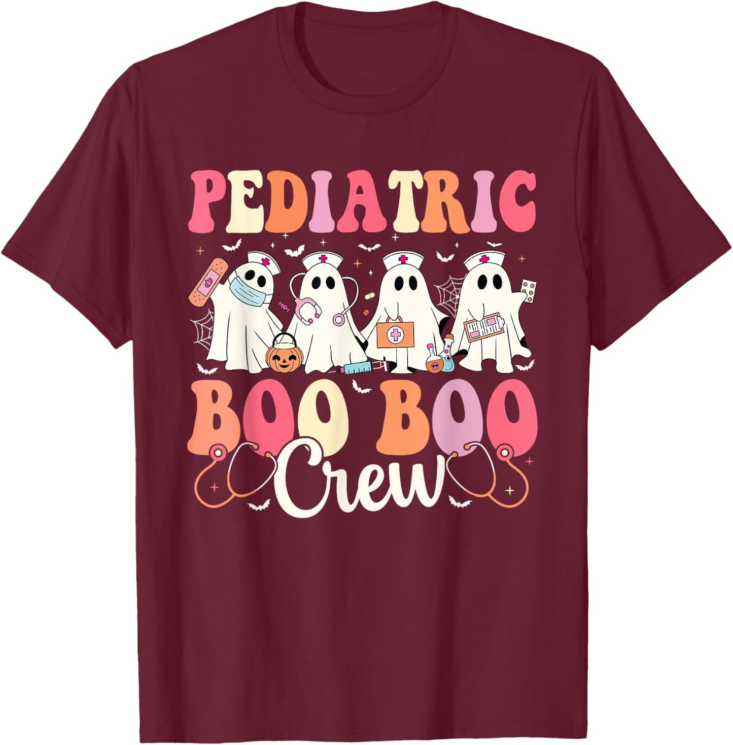 Pediatric Nurse Boo Boo Crew Ghost Nurse Halloween Costume T-Shirt - T-Shirt | Maroon