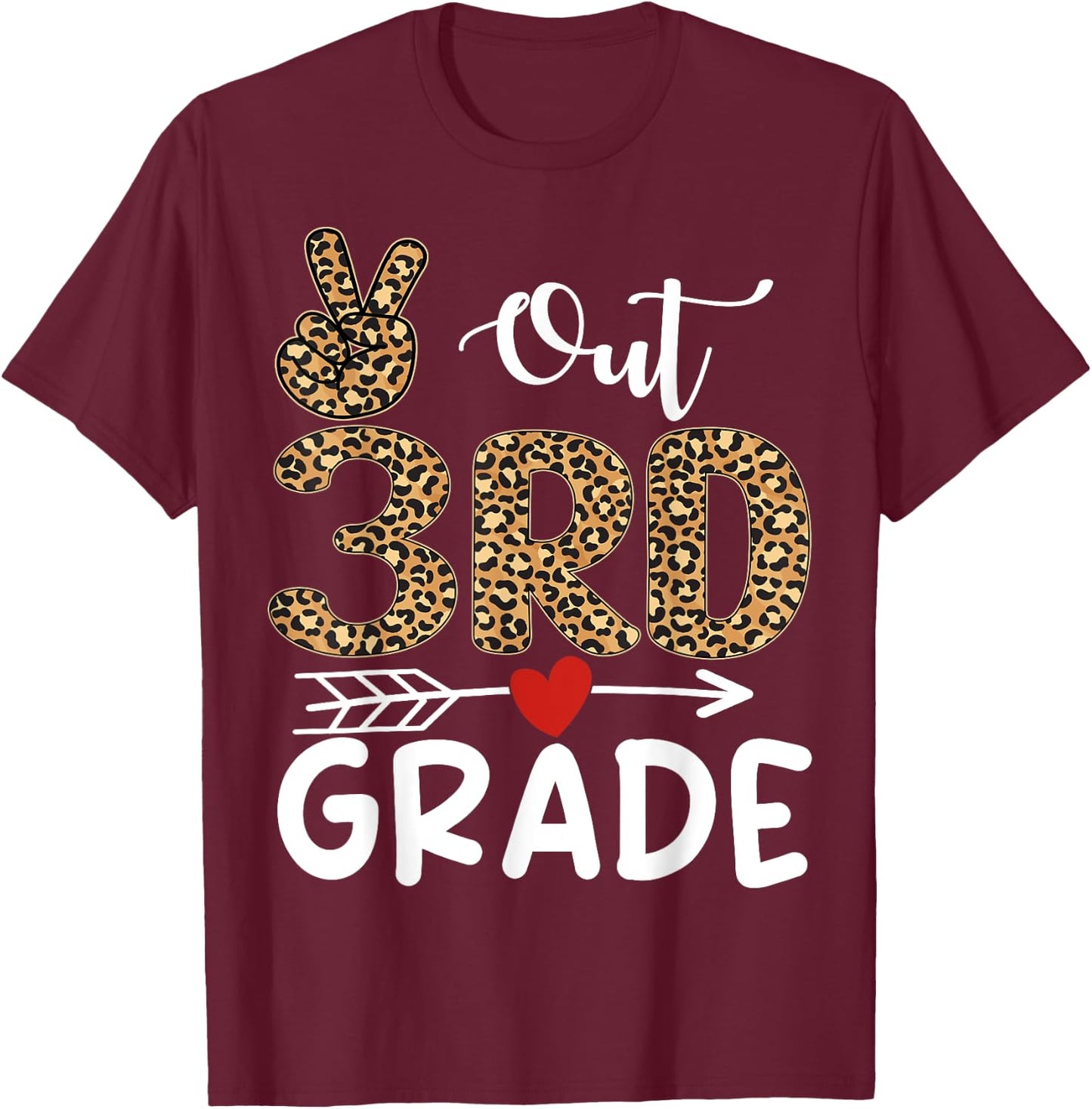 Peace Out 3rd Grade Teacher Graduation Last Day of School T-Shirt - T-Shirt | Maroon