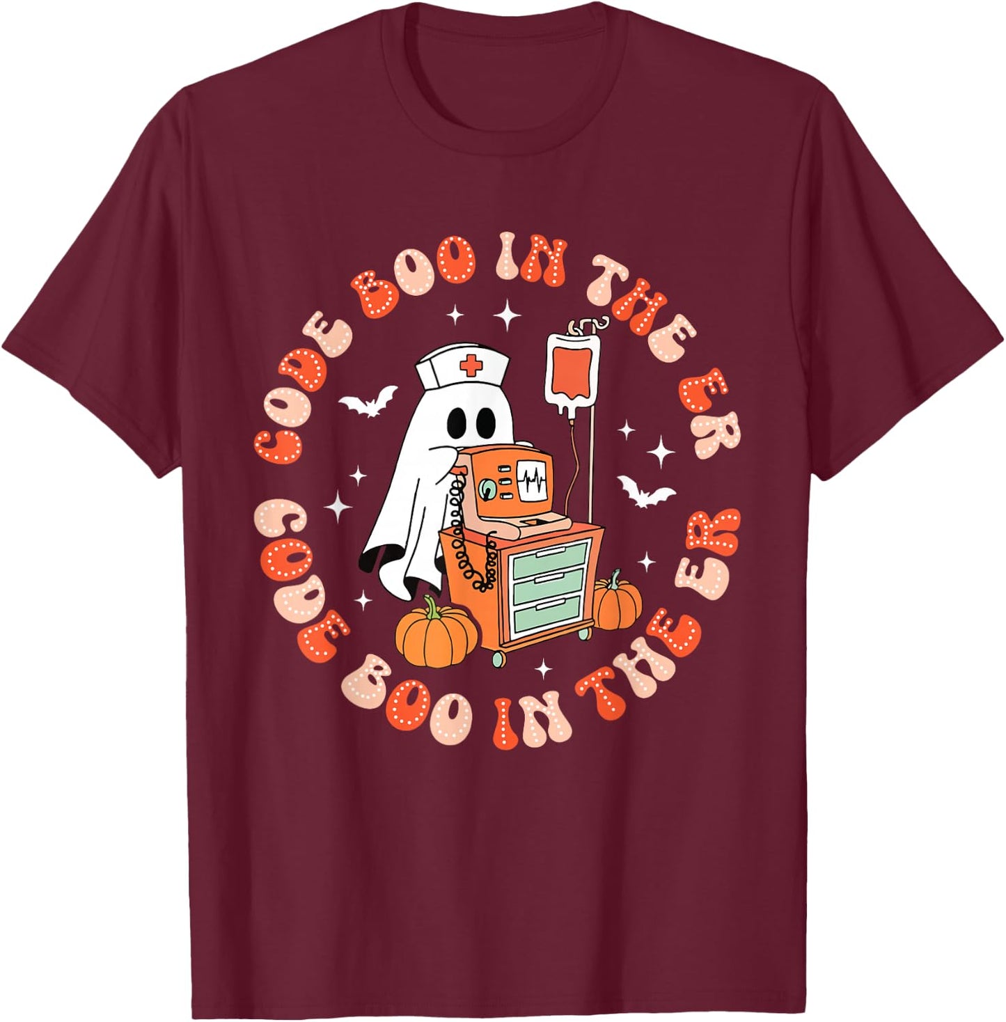 Halloween Code Boo In The ER ICU Ghost Respiratory Therapist T-Shirt - T-Shirt | Maroon