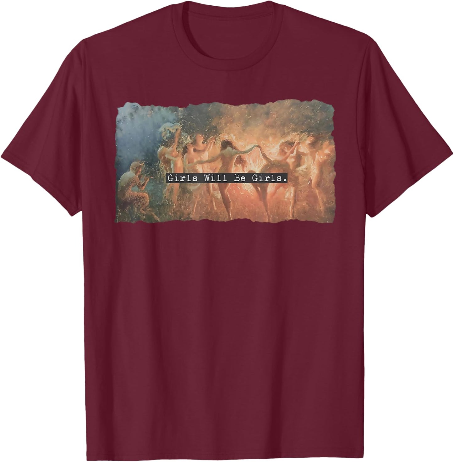 Girl Will Be Girls Spooky Season Witches Witch Halloween T-Shirt - T-Shirt | Maroon