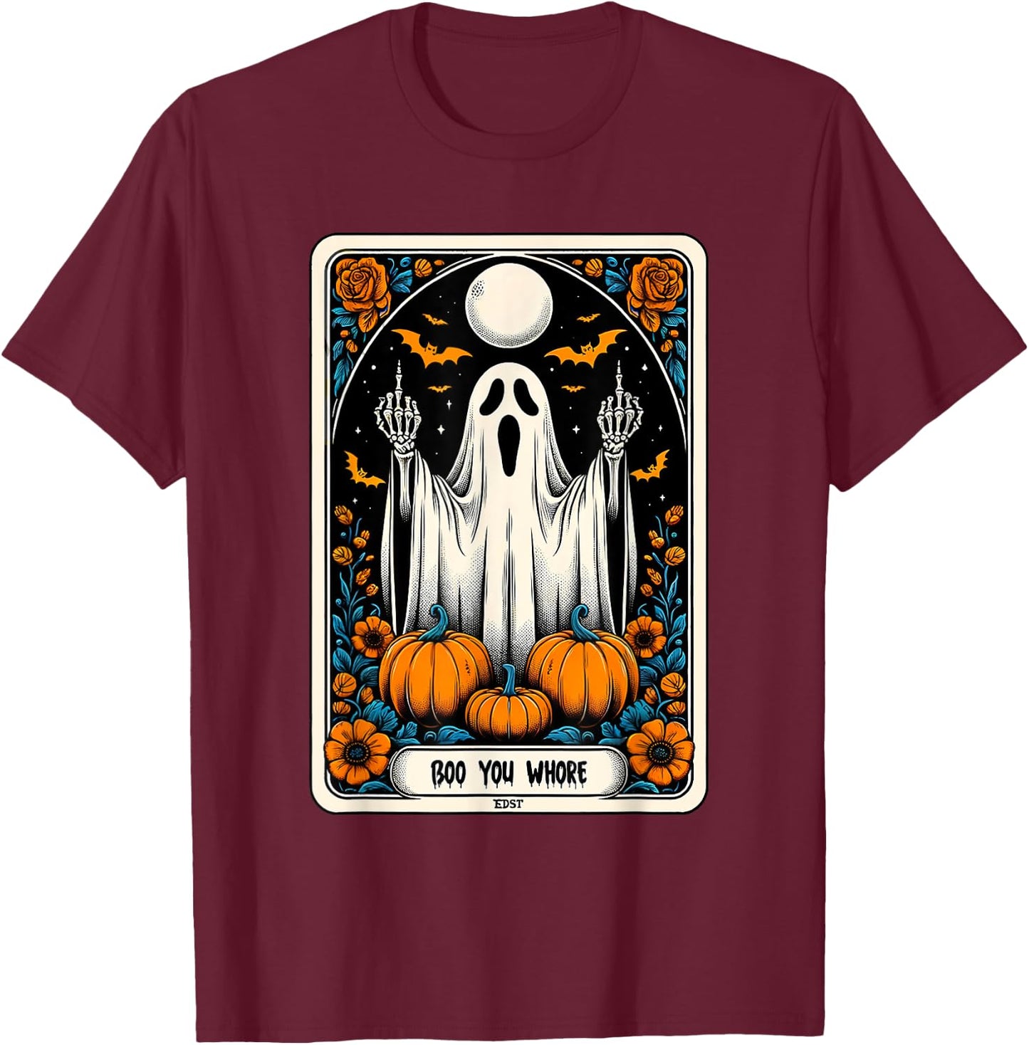 Tarot Card Boo You Whore Funny Ghost Spooky Season Halloween T-Shirt - T-Shirt | Maroon