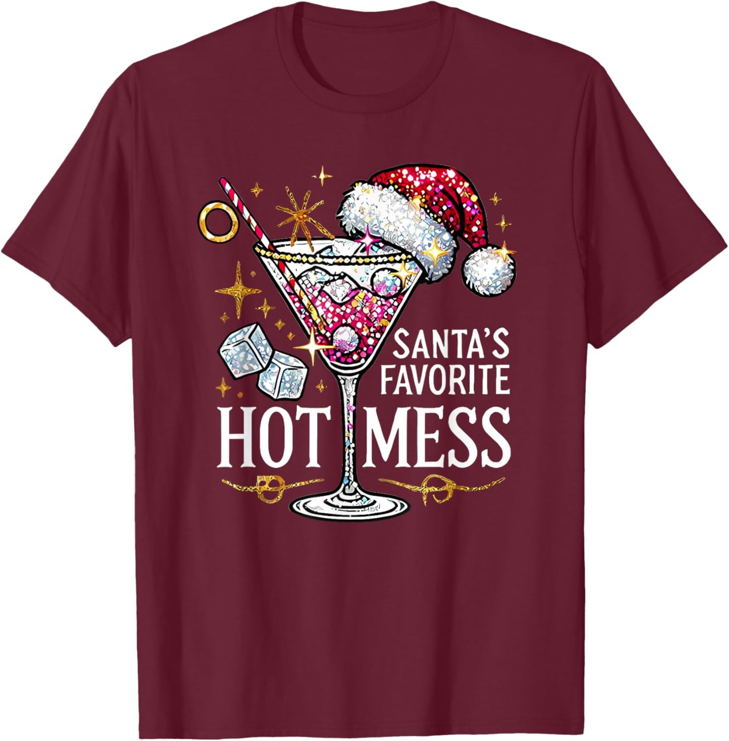 Santa's Favorite Hot Mess T-Shirt - T-Shirt | Maroon