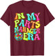 Disco Groovy In My Parts Manager Era T-Shirt - T-Shirt | Maroon