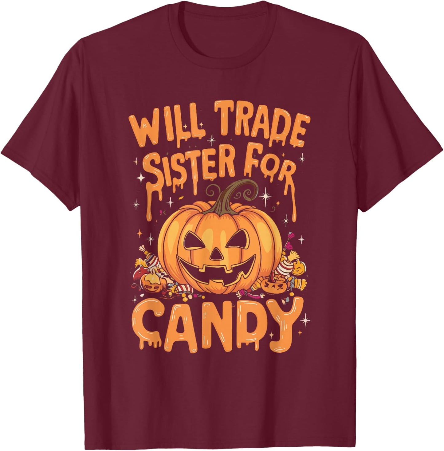 Will Trade Sister For Candy Costume T-Shirt - T-Shirt | Maroon