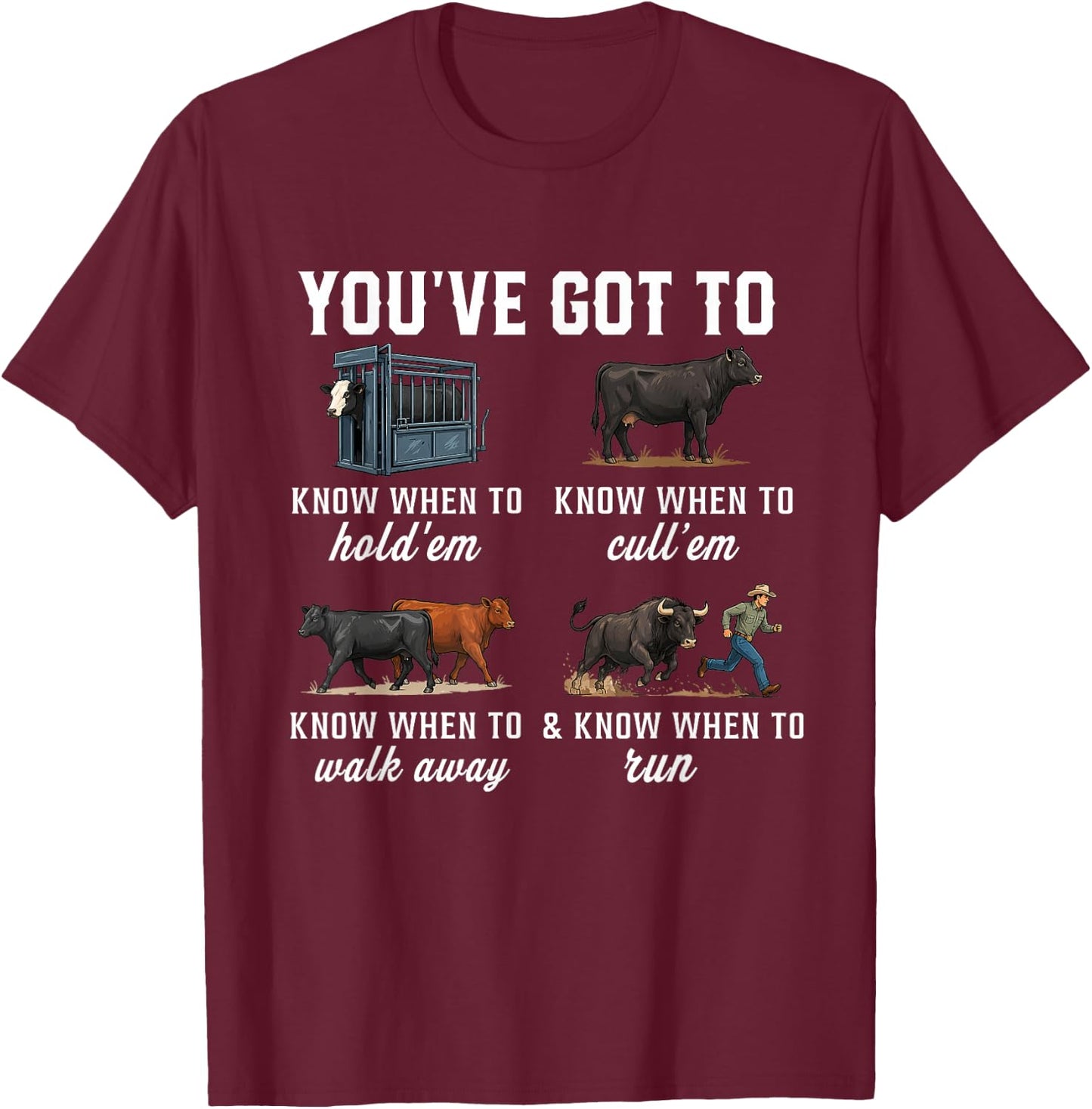 You've Got to Know When to Hold'em Retro Funny Cow Lover T-Shirt - T-Shirt | Maroon