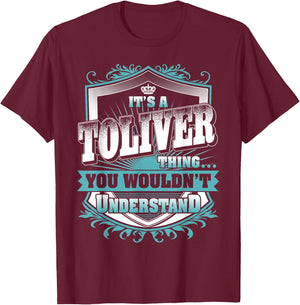It's A TOLIVER Thing You Wouldn't Understand Name Vintage T-Shirt - T-Shirt | Maroon