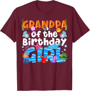 Grandpa Under Sea Birthday Party Girl Ocean Sea Animal Theme T-Shirt - T-Shirt | Maroon