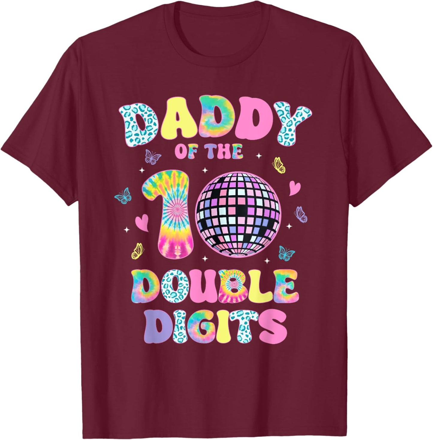 Daddy Of The Double Digits 10 Year Old Birthday Girl Retro T-Shirt - T-Shirt | Maroon