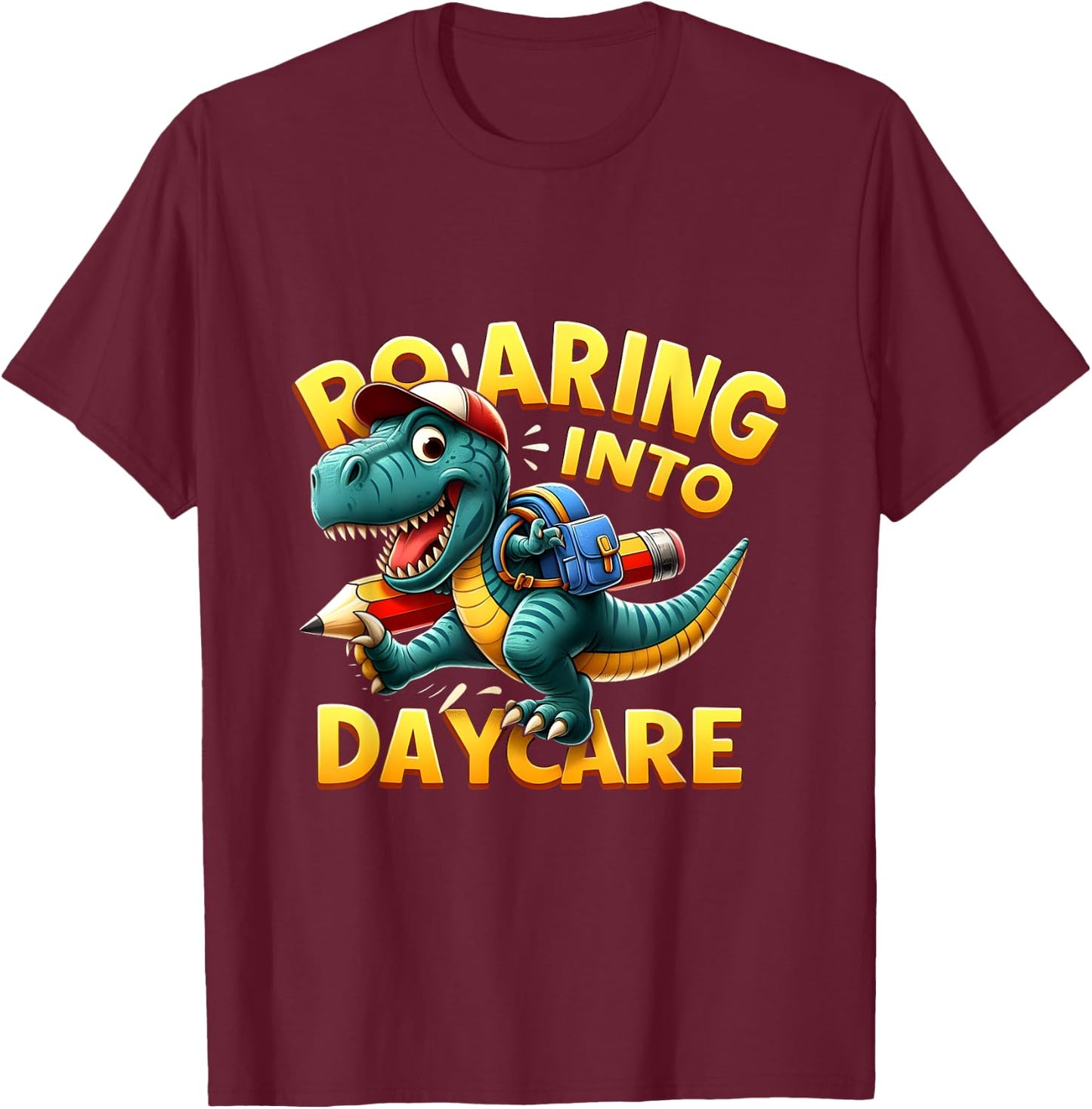 Roaring Into Daycare First Day of Daycare T-Rex Dinosaur T-Shirt - T-Shirt | Maroon