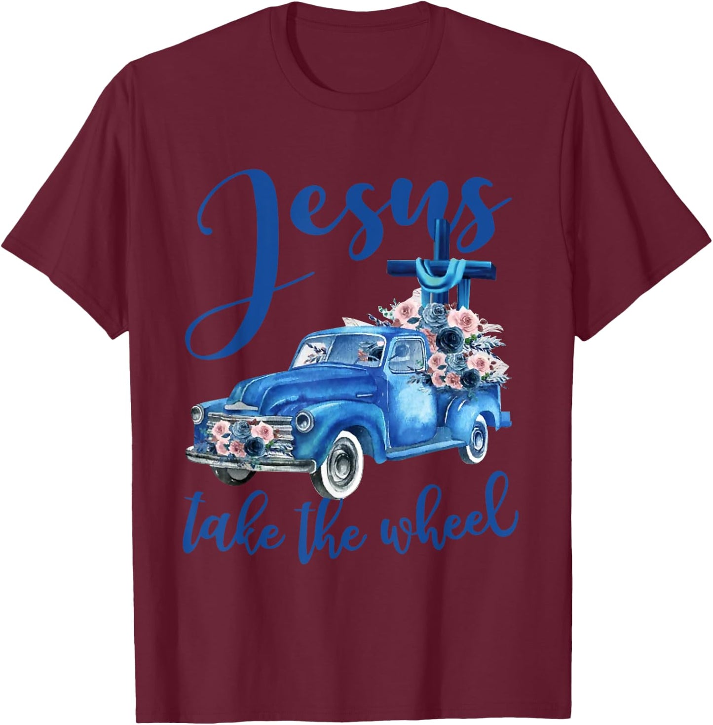 Jesus take the wheel Trucker Christian Religious T-Shirt - T-Shirt | Maroon