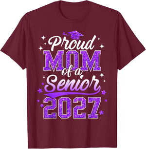 Proud Mom of A Senior 2027 Class of 2027 Graduate T-Shirt - T-Shirt | Maroon