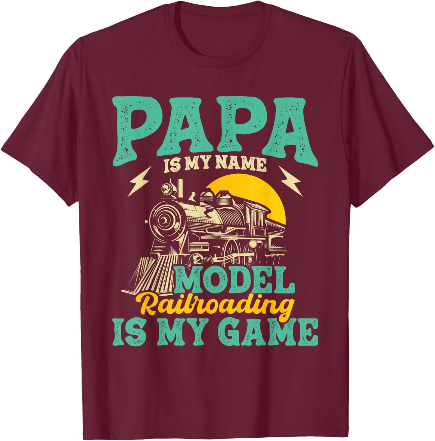 Model Railroading is My Game - Papa Father Train Enthusiast T-Shirt - T-Shirt | Maroon