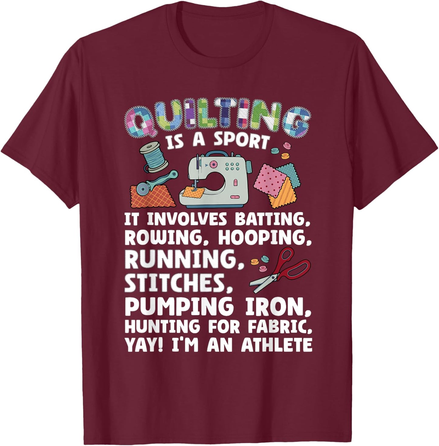Funny Quilting Art Women Quilt Lover Sewing Quilter T-Shirt - T-Shirt | Maroon