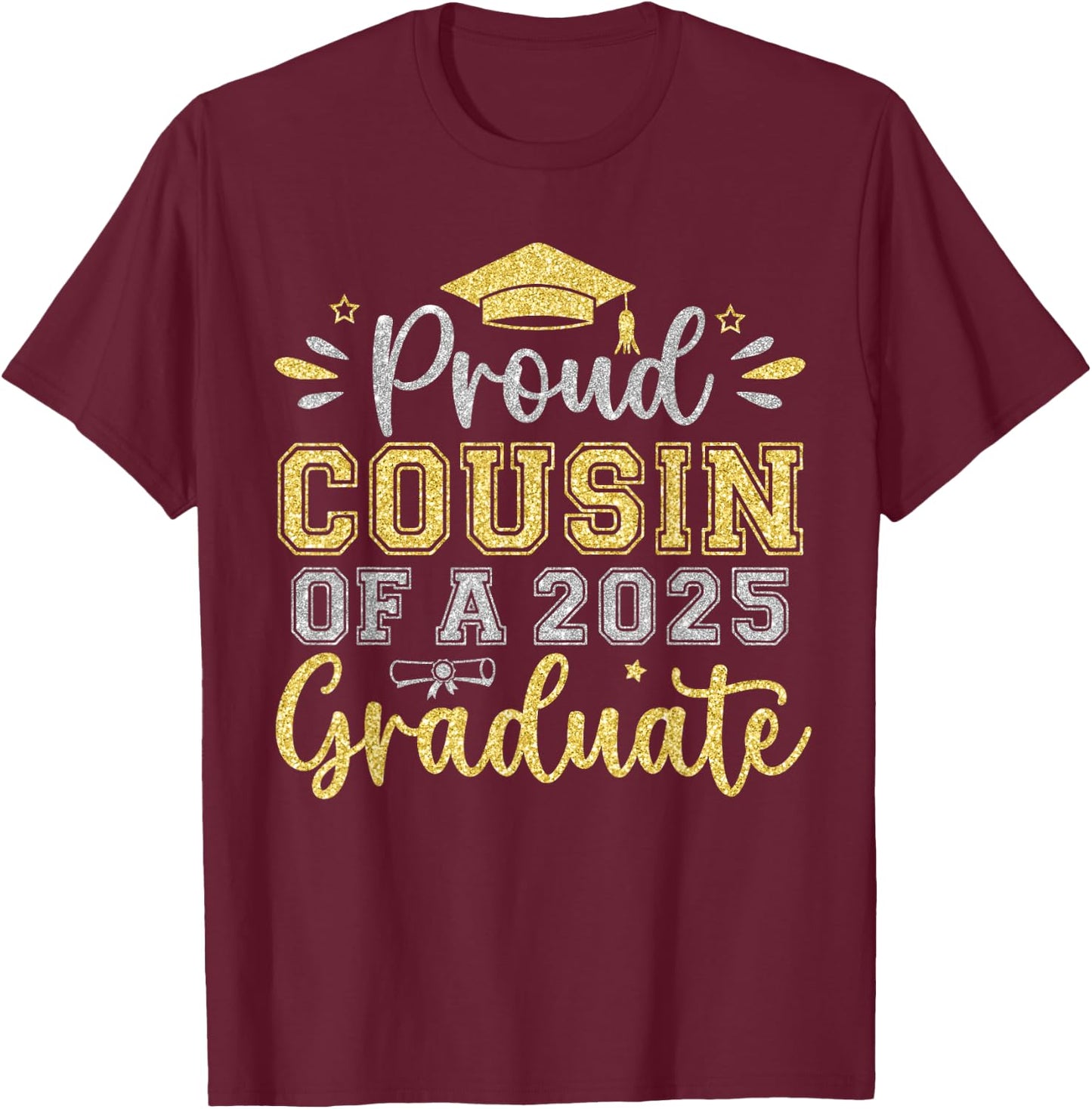 Proud Cousin of a 2025 Graduate Senior Graduation Men T-Shirt - T-Shirt | Maroon