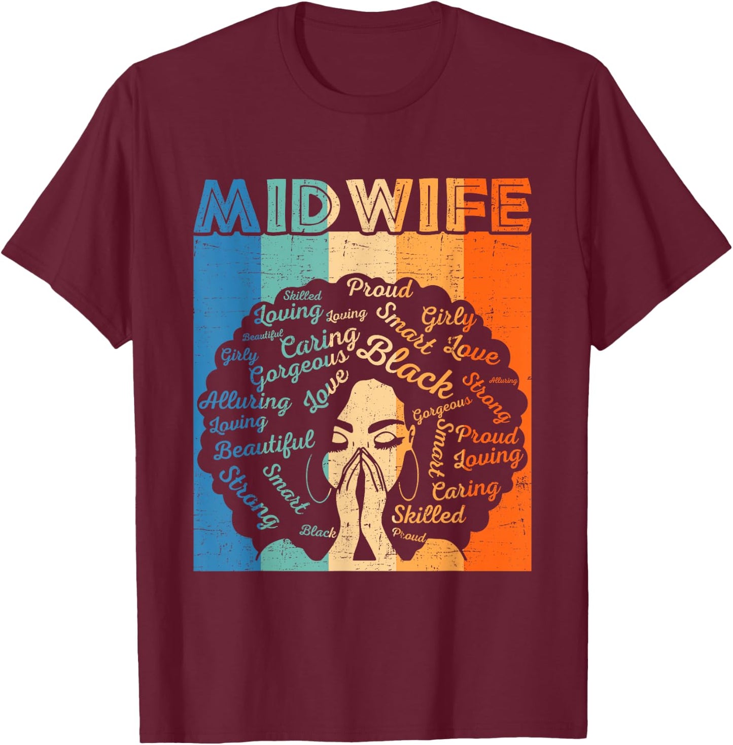 Midwife Afro African American Women Black History Month T-Shirt - T-Shirt | Maroon